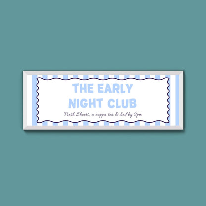 The Early Night Club Framed Print (New Style) - Above The Door