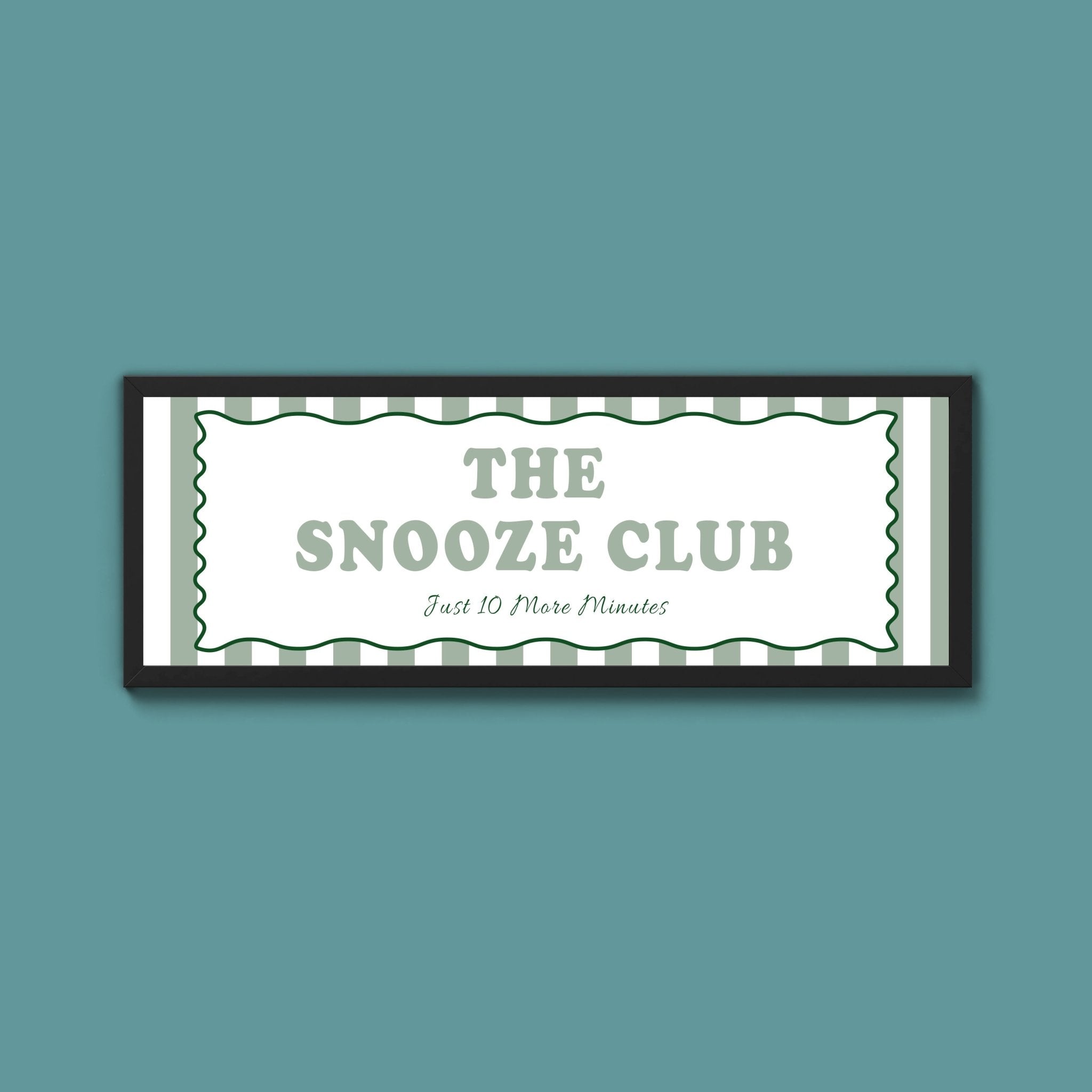 The Snooze Club Framed Print (New Style) - Above The Door