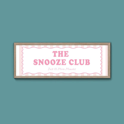 The Snooze Club Framed Print (New Style) - Above The Door