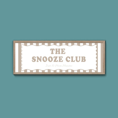 The Snooze Club Framed Print (New Style) - Above The Door