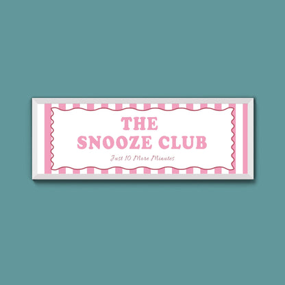 The Snooze Club Framed Print (New Style) - Above The Door
