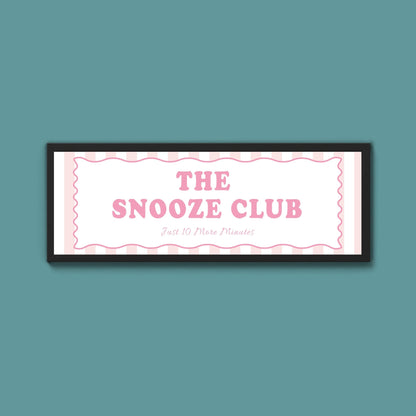 The Snooze Club Framed Print (New Style) - Above The Door