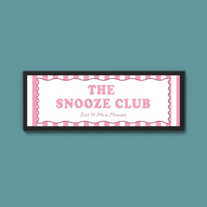 The Snooze Club Framed Print (New Style) - Above The Door
