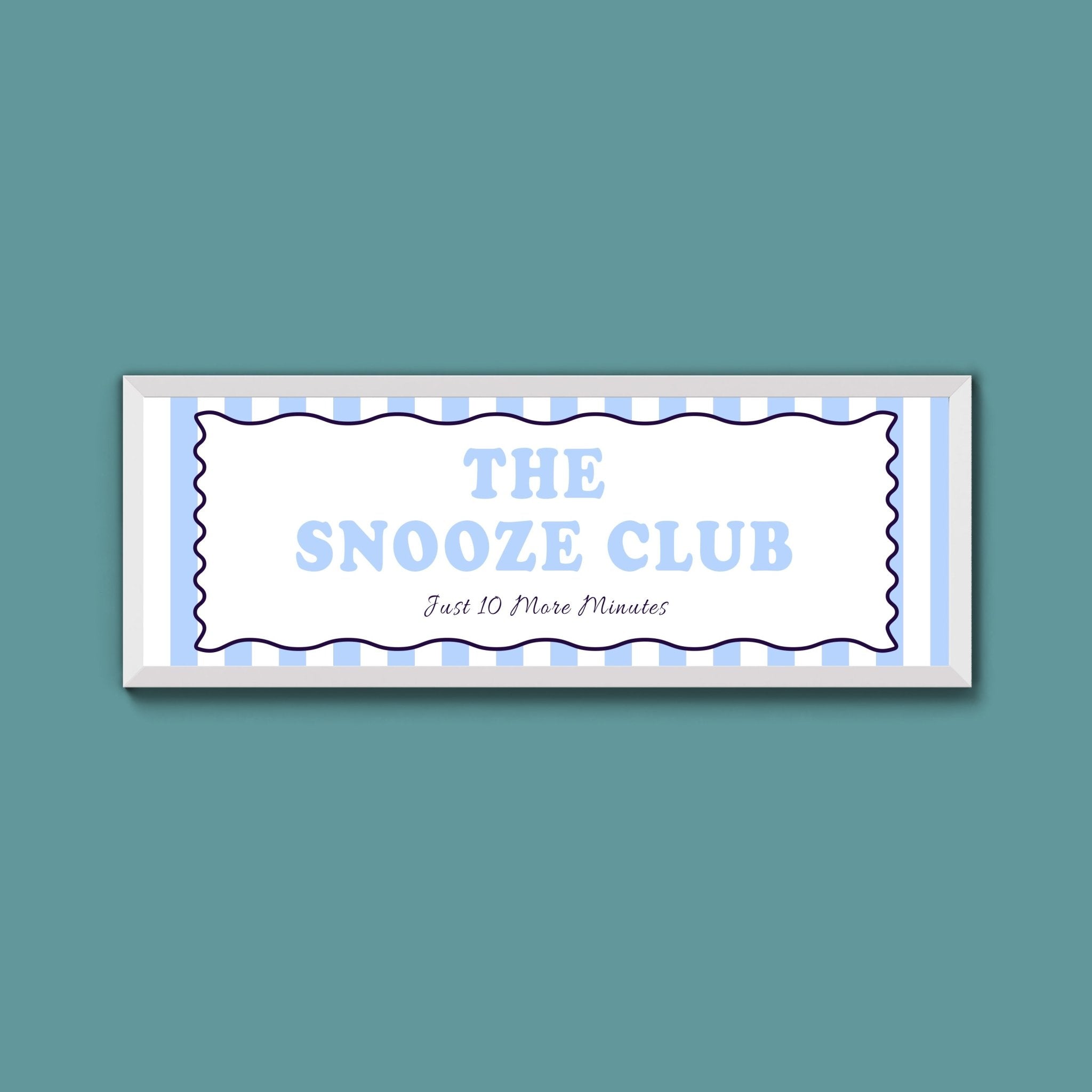 The Snooze Club Framed Print (New Style) - Above The Door