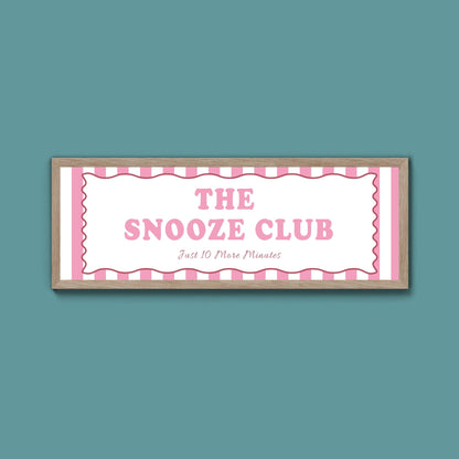 The Snooze Club Framed Print (New Style) - Above The Door