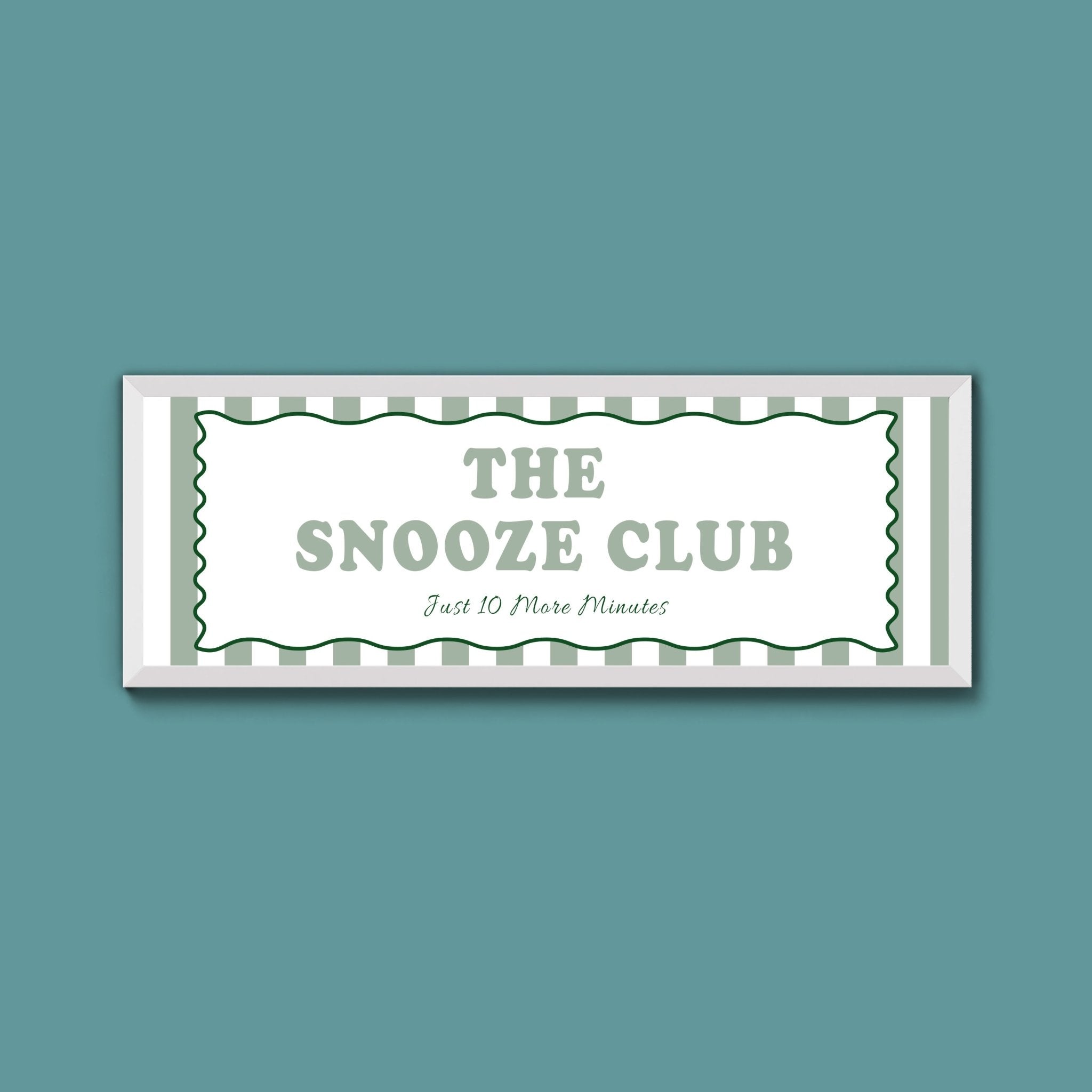 The Snooze Club Framed Print (New Style) - Above The Door