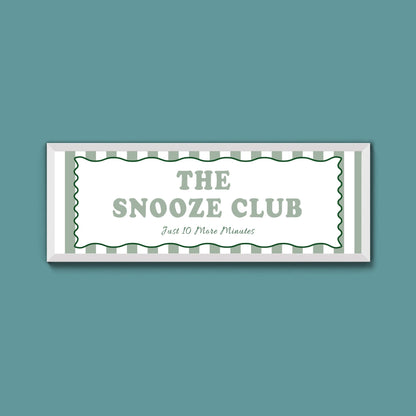 The Snooze Club Framed Print (New Style) - Above The Door