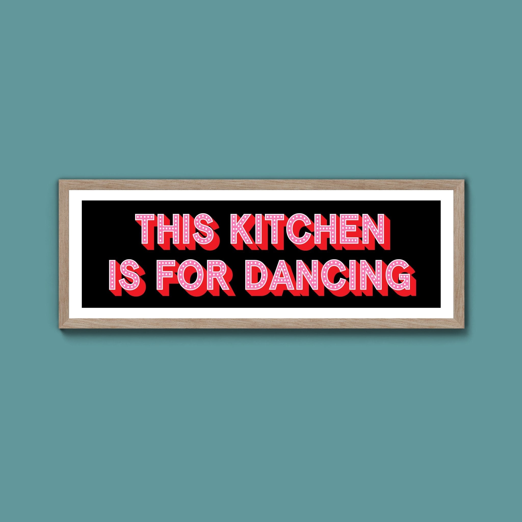 This Kitchen Is For Dancing (New Style) - Above The Door