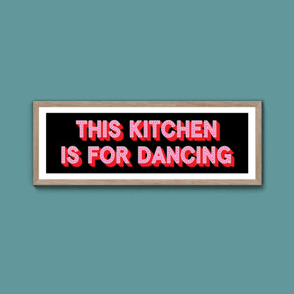 This Kitchen Is For Dancing (New Style) - Above The Door