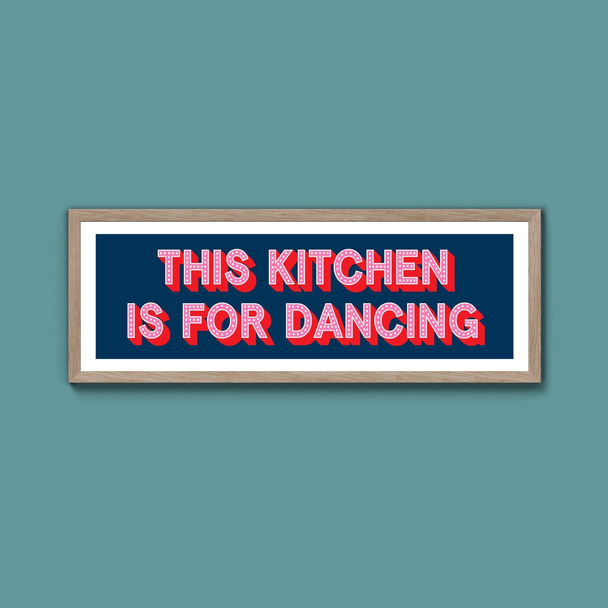 This Kitchen Is For Dancing (New Style) - Above The Door