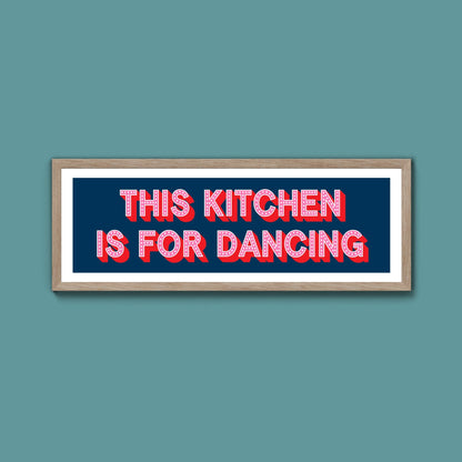 This Kitchen Is For Dancing (New Style) - Above The Door