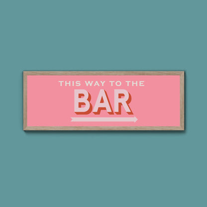 This Way To The Bar Framed Print (New Style) - Above The Door