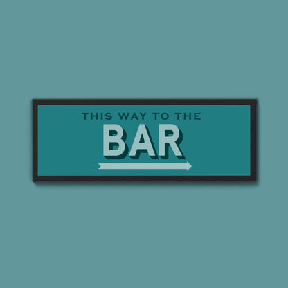 This Way To The Bar Framed Print (New Style) - Above The Door