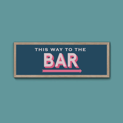 This Way To The Bar Framed Print (New Style) - Above The Door