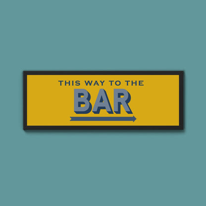 This Way To The Bar Framed Print (New Style) - Above The Door