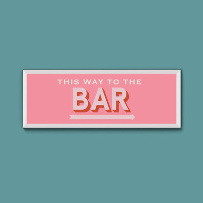 This Way To The Bar Framed Print (New Style) - Above The Door