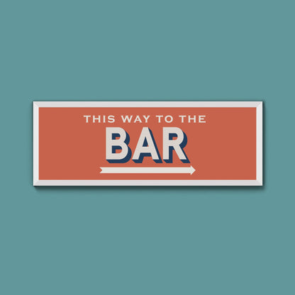 This Way To The Bar Framed Print (New Style) - Above The Door