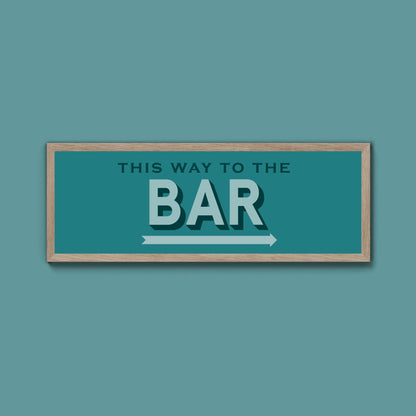 This Way To The Bar Framed Print (New Style) - Above The Door