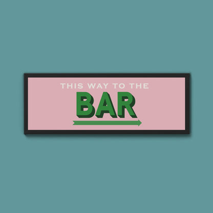 This Way To The Bar Framed Print (New Style) - Above The Door