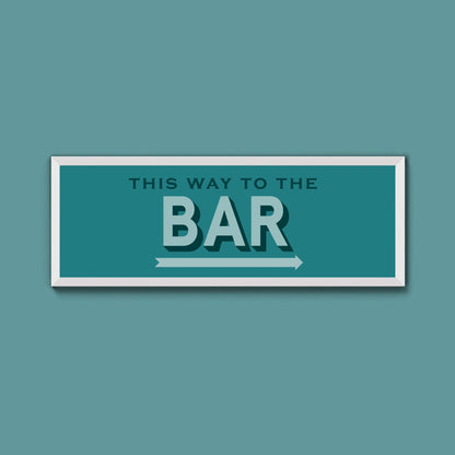 This Way To The Bar Framed Print (New Style) - Above The Door