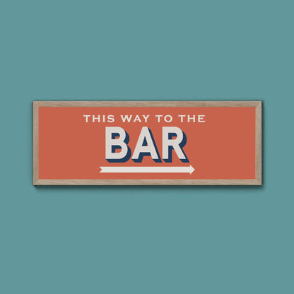 This Way To The Bar Framed Print (New Style) - Above The Door