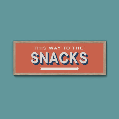 This Way To The Snacks Framed Print (New Style) - Above The Door
