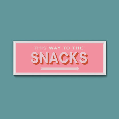 This Way To The Snacks Framed Print (New Style) - Above The Door