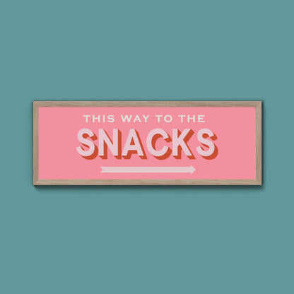 This Way To The Snacks Framed Print (New Style) - Above The Door