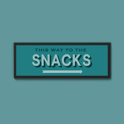 This Way To The Snacks Framed Print (New Style) - Above The Door