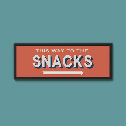 This Way To The Snacks Framed Print (New Style) - Above The Door