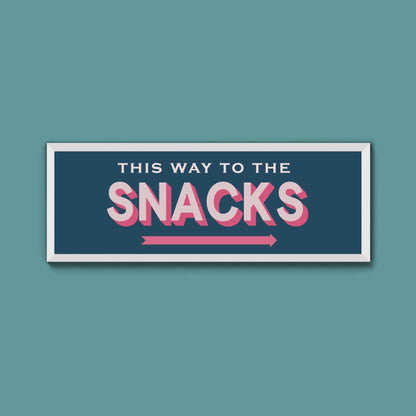 This Way To The Snacks Framed Print (New Style) - Above The Door
