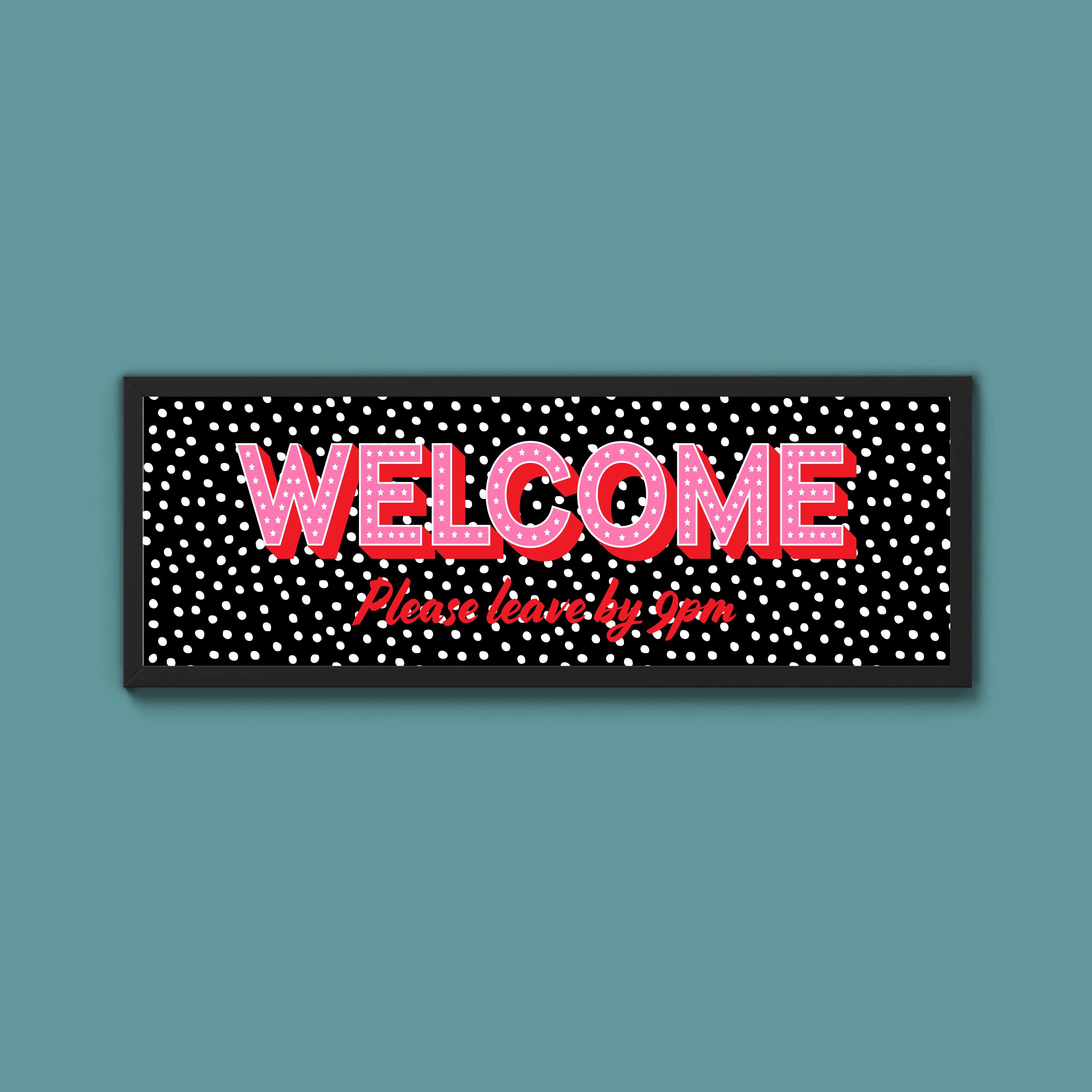 Please Leave By 9pm Framed Print (New Style)