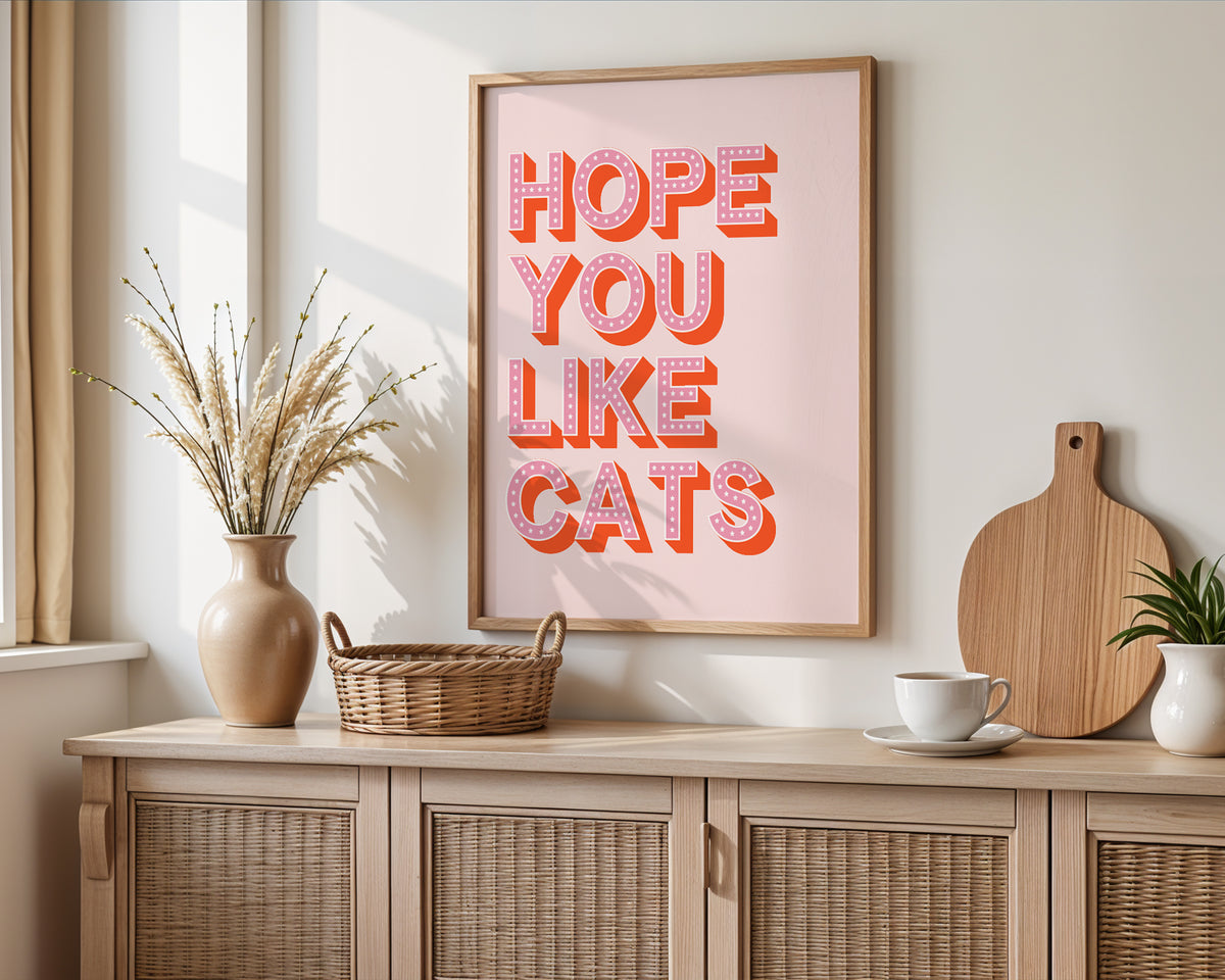 Hope You Like Cats Print