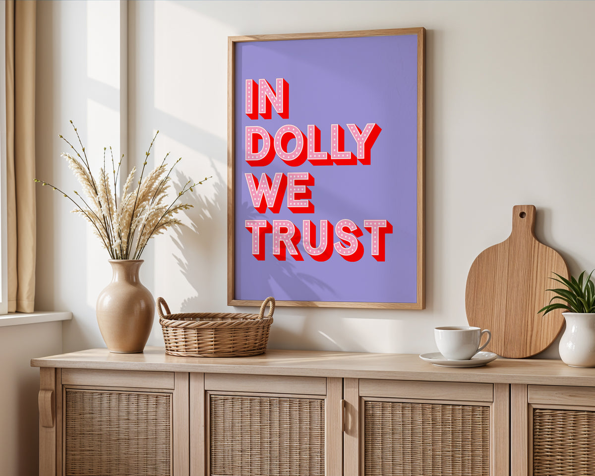 In Dolly We Trust Print