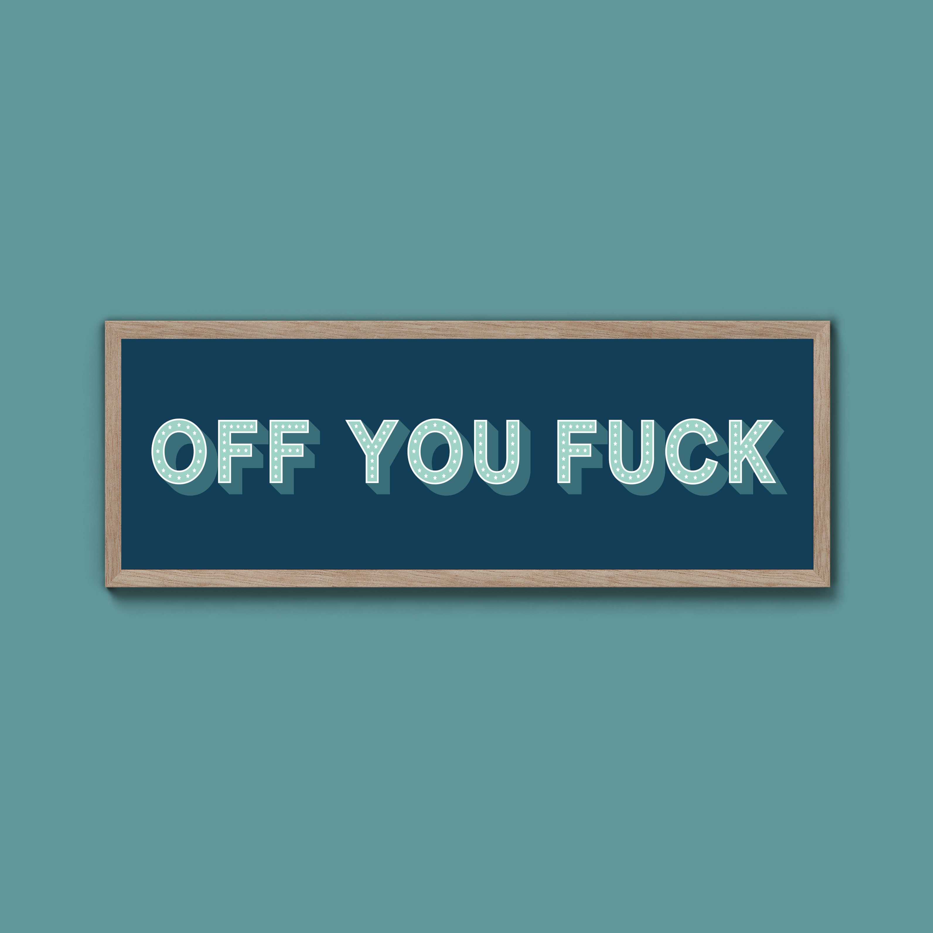 Off You Fuck Framed Print (New Style)