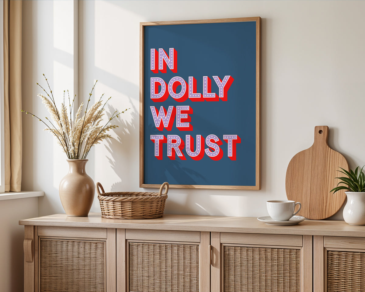 In Dolly We Trust Print