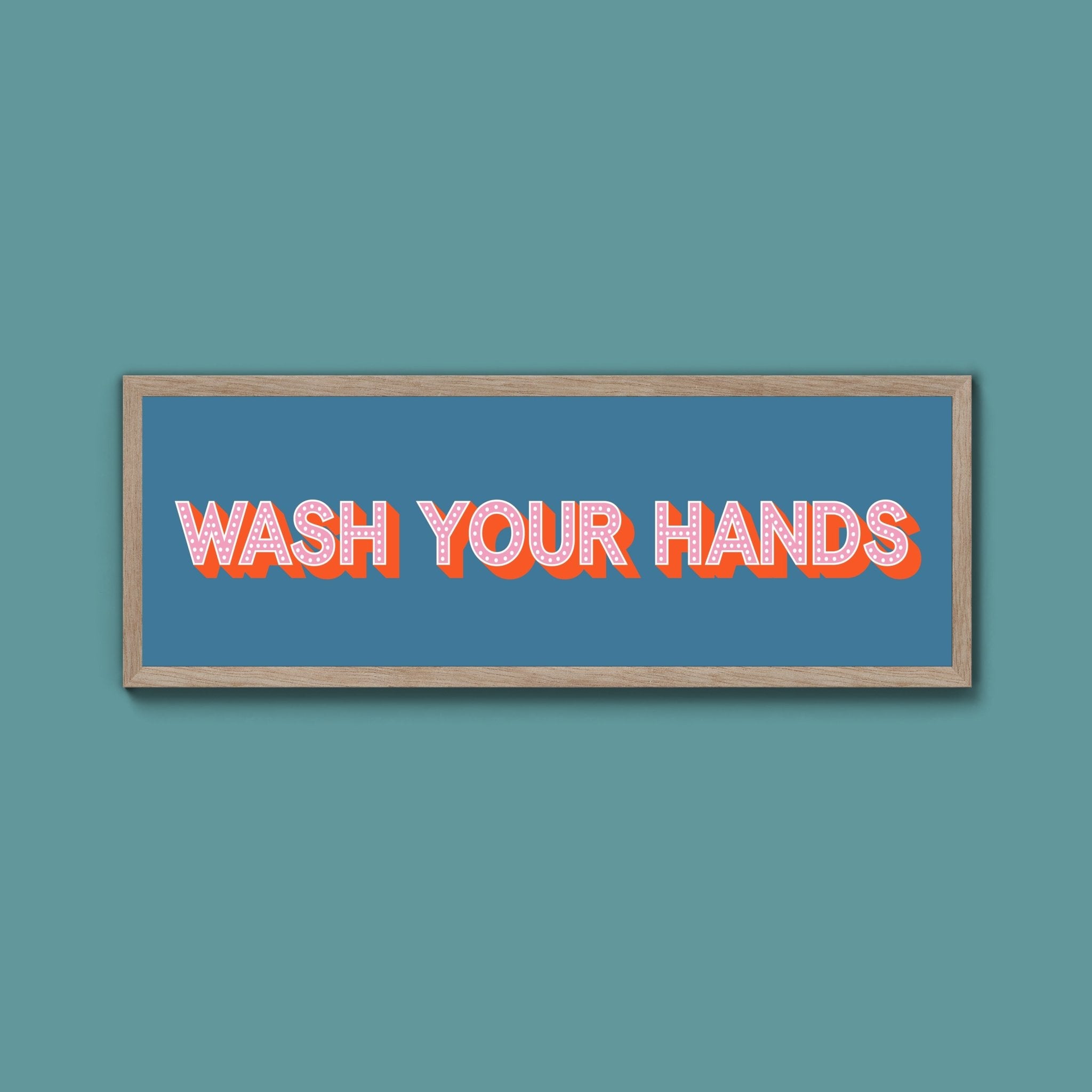 Wash Your Hands Framed Print (New Style) - Above The Door