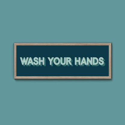 Wash Your Hands Framed Print (New Style) - Above The Door