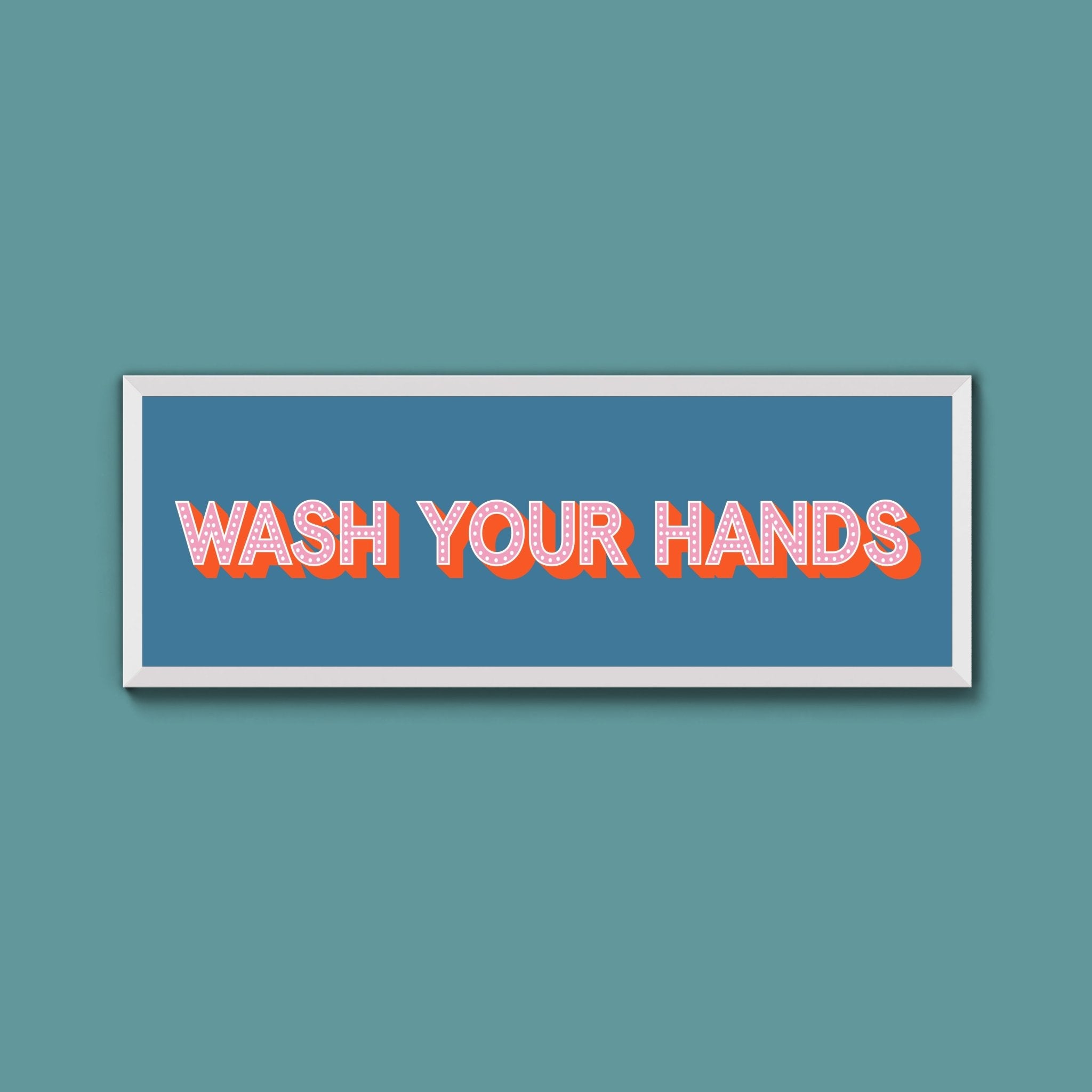 Wash Your Hands Framed Print (New Style) - Above The Door