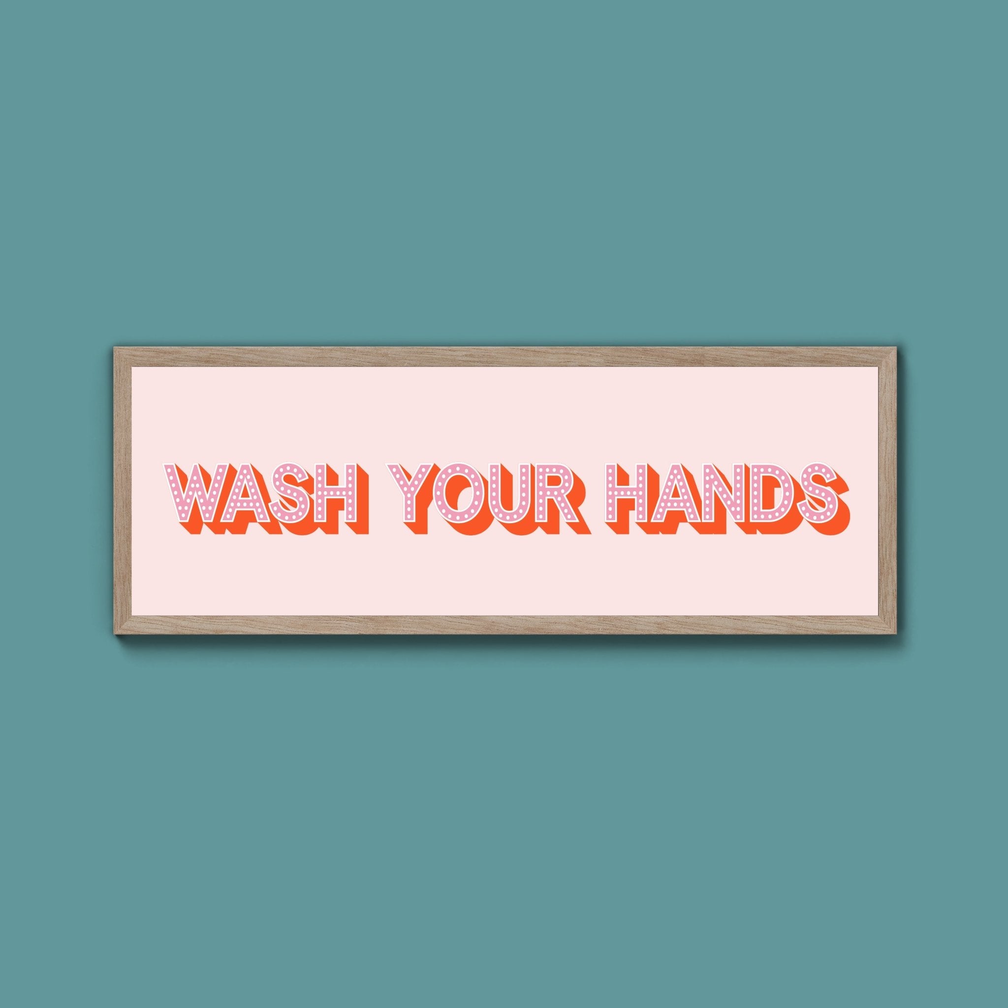 Wash Your Hands Framed Print (New Style) - Above The Door
