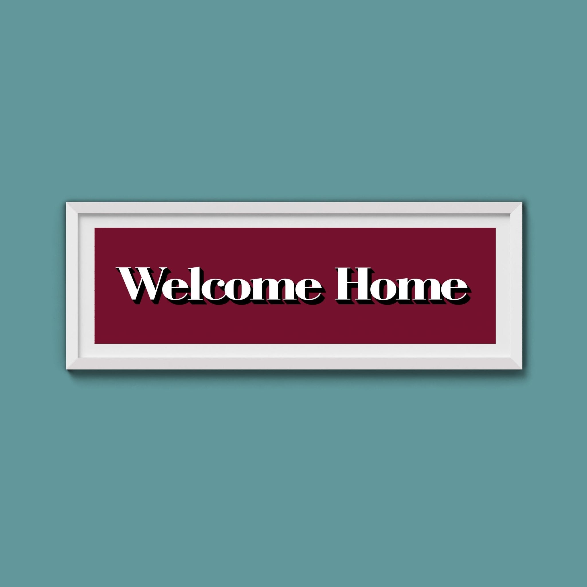 Welcome Home Print - Above The Door