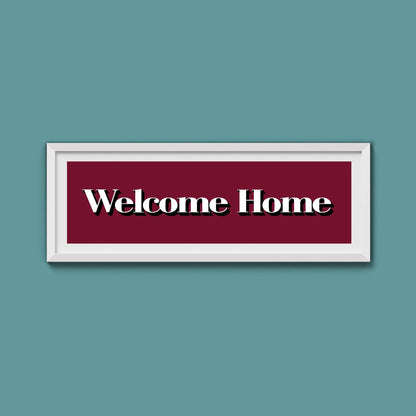 Welcome Home Print - Above The Door