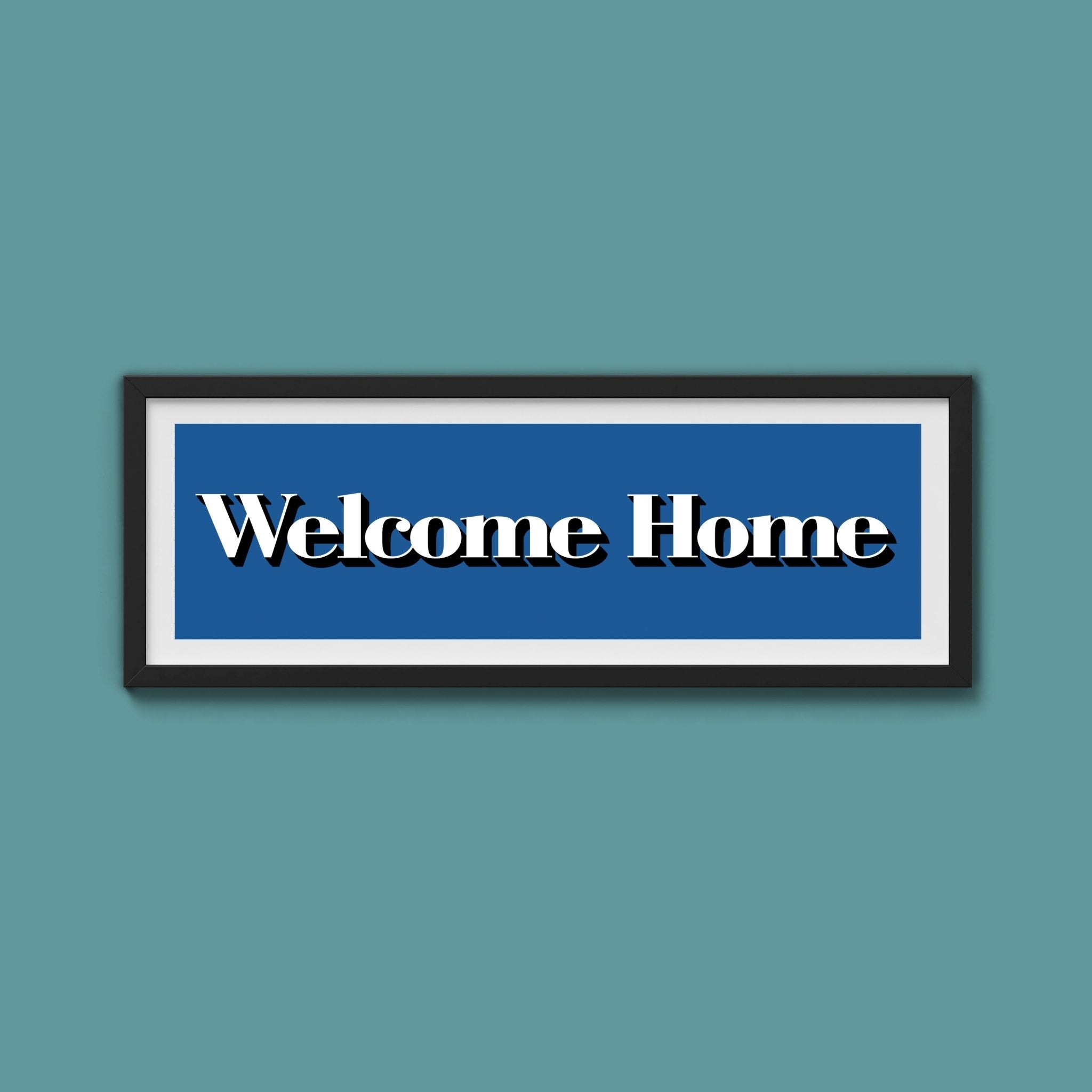 Welcome Home Print - Above The Door