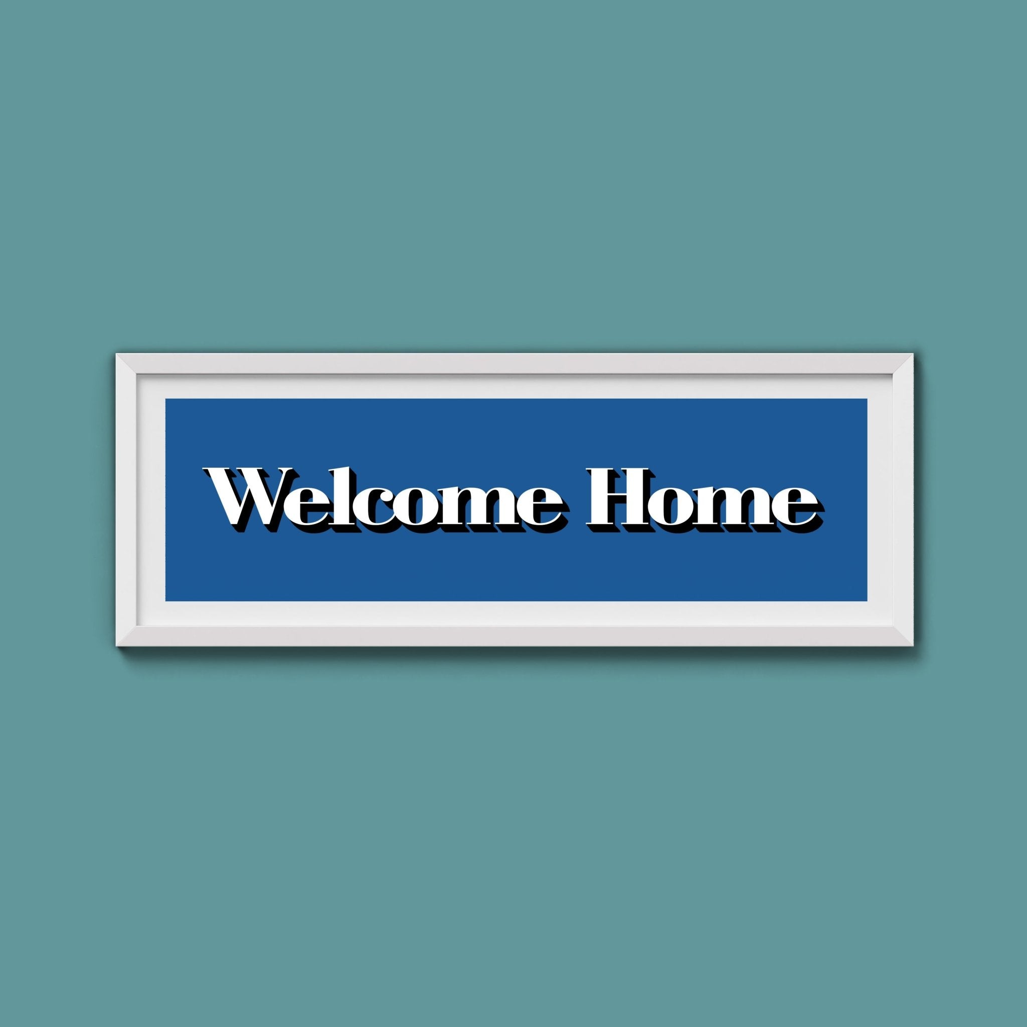 Welcome Home Print - Above The Door