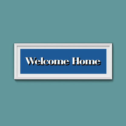 Welcome Home Print - Above The Door