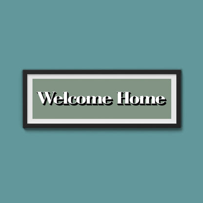 Welcome Home Print - Above The Door
