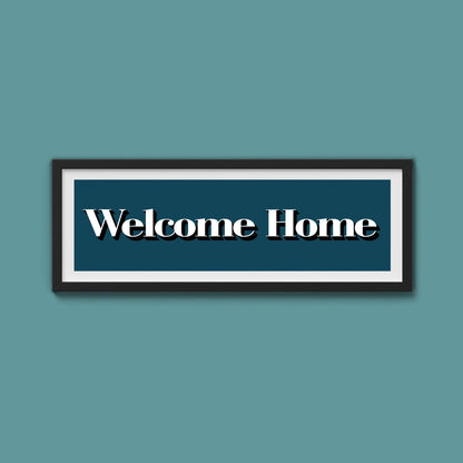 Welcome Home Print - Above The Door
