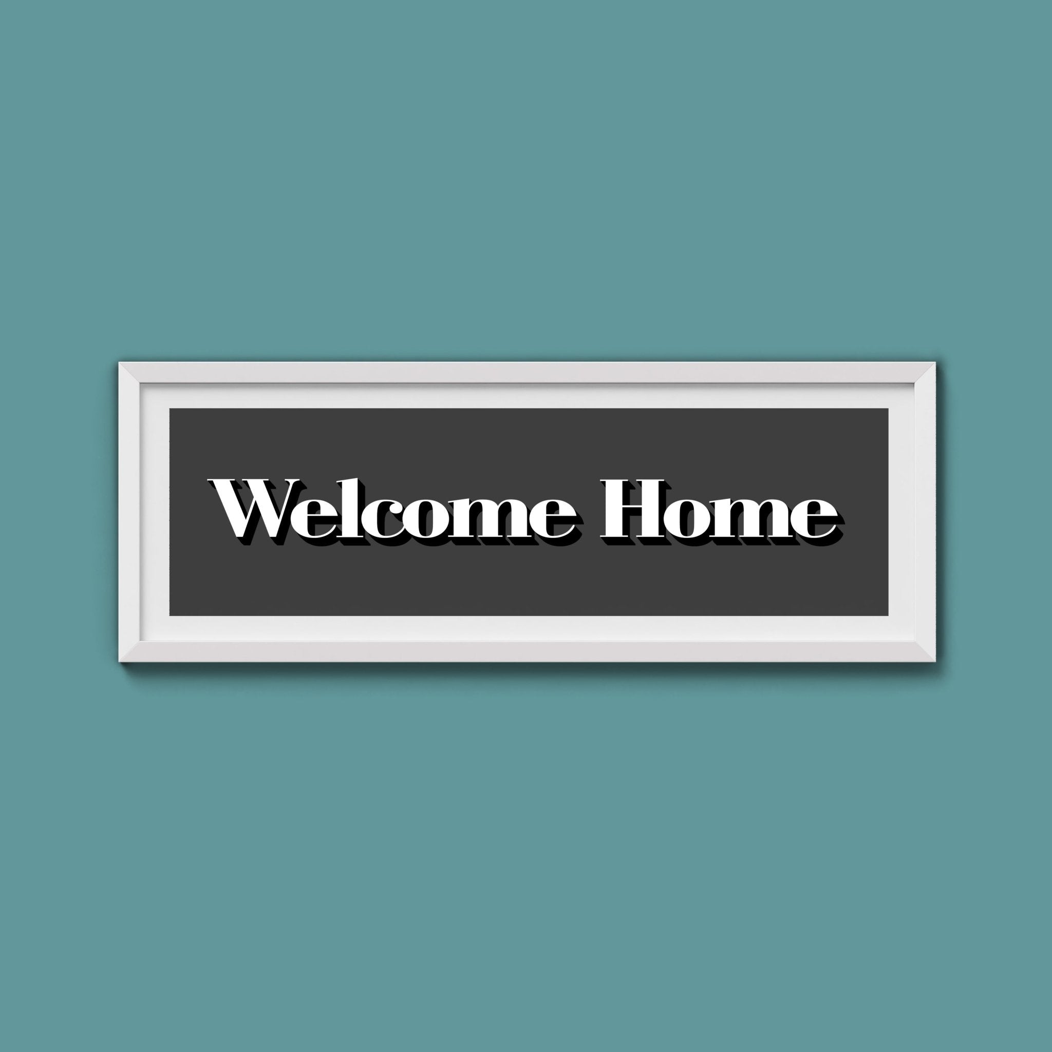 Welcome Home Print - Above The Door
