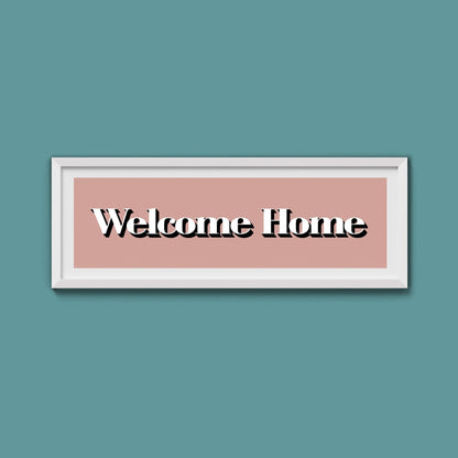 Welcome Home Print - Above The Door
