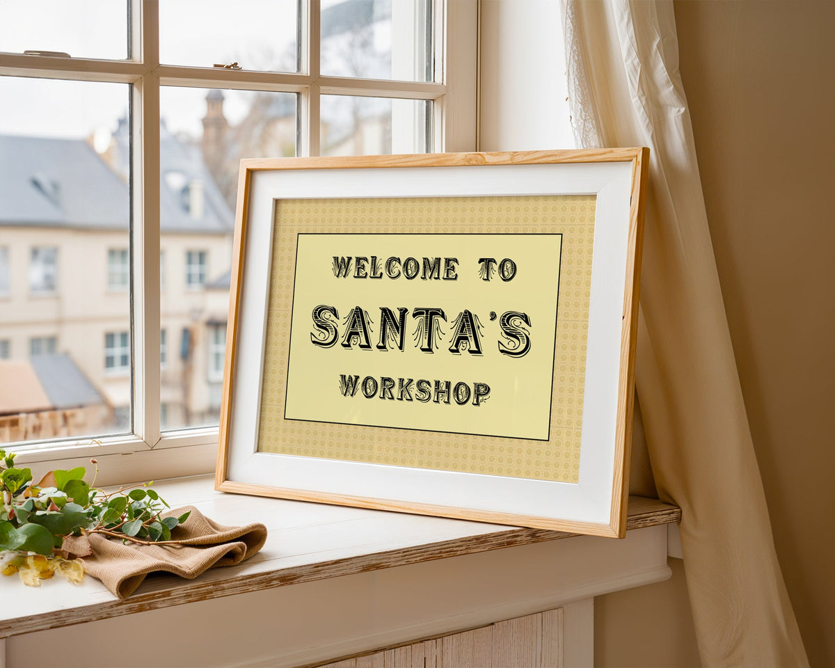Welcome To Santa's Workshop Print - Above The Door